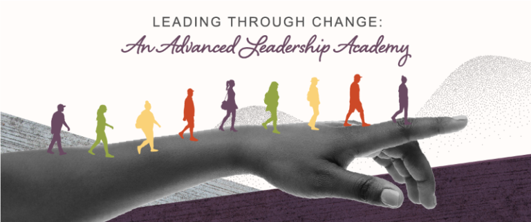 Leading through Change: An Advanced Leadership Academy